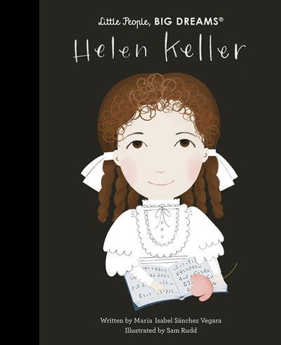 Little People Big Dreams - Helen Keller